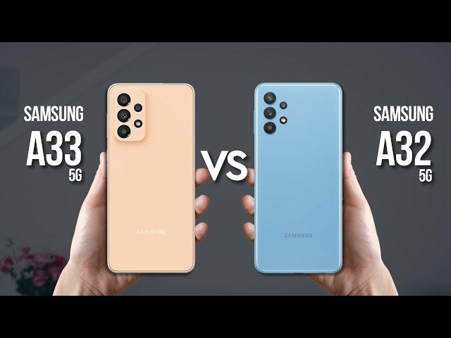 Samsung Galaxy A33 5G Vs Samsung Galaxy A32 5G
