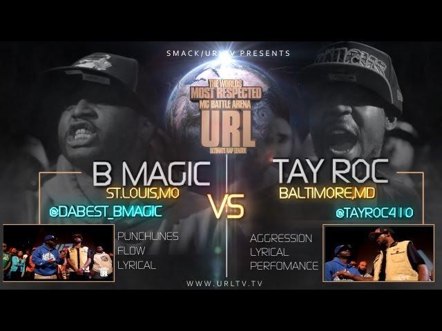 SMACK/URLTV PRESENTS : B MAGIC VS TAY ROC | URLTV