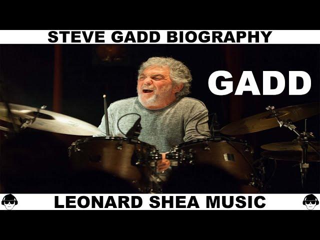 STEVE GADD BIOGRAPHY - AMERICAN DRUMMER - LEONARD SHEA MUSIC