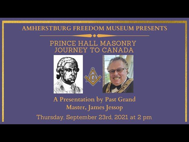 James Jessop - Prince Hall Masonry Journey to Canada