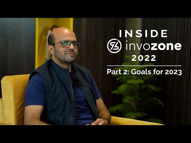 Goals for 2023 | Inside InvoZone 2022 - Part 2