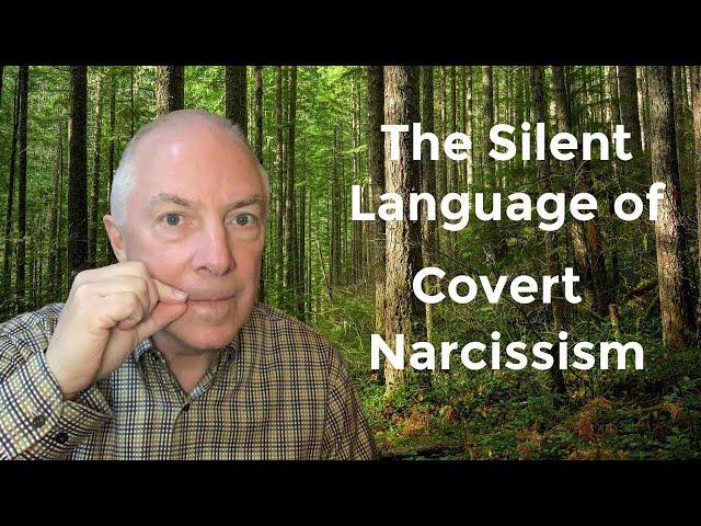 The Silent Language Of Covert Narcissism