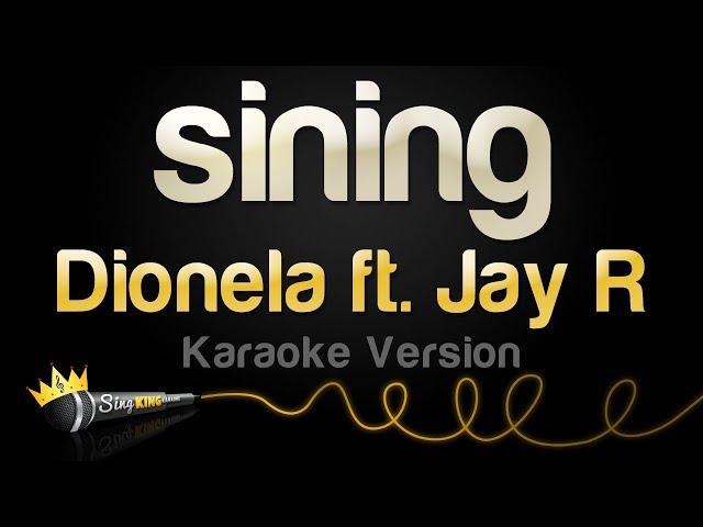 Dionela ft. Jay R - sining (Karaoke Version)