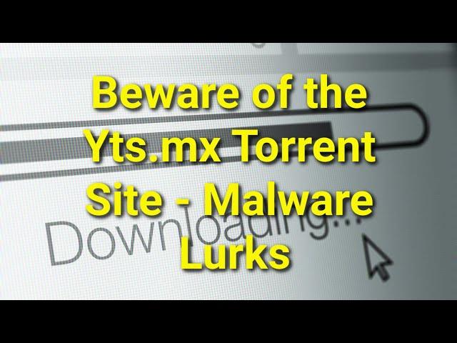 TWIM Ep189 Pt1: Why The Yts.mx Torrent Website Is Unsafe & Exploited By Hackers & #Malware