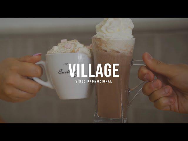 VILLAGE // VÍDEO PROMOCIONAL