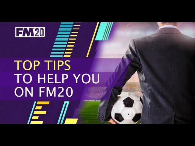 FM20 Top Tips to try - Football Manager 2020