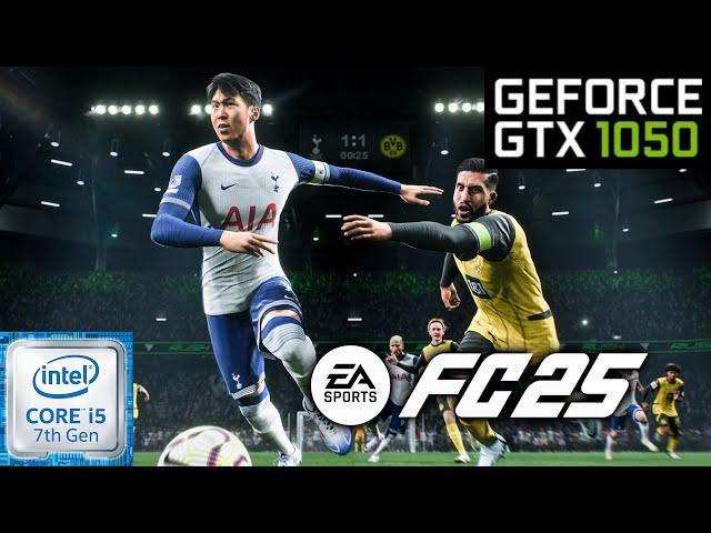 EA Sports FC 25 - GTX 1050 | Intel i5 7300HQ | PC Performance Test Benchmark