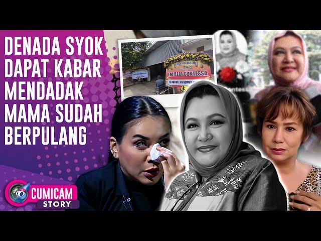 Komunikasi Terakhir Denada Dengan Sang Mama Emilia Contessa Sebelum Wafat | CUMISTORY