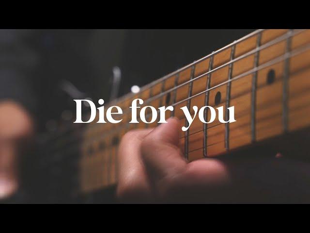 Die for you (The Weeknd) - Van Hoan