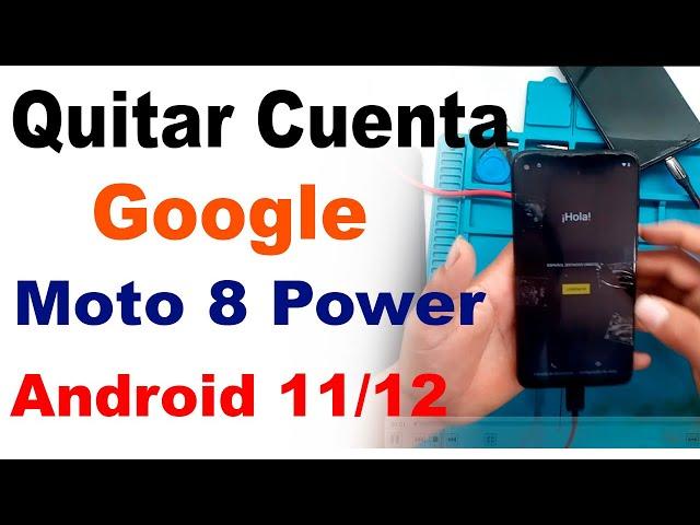 Quitar Cuenta Google Moto G8 Power Android 11/12