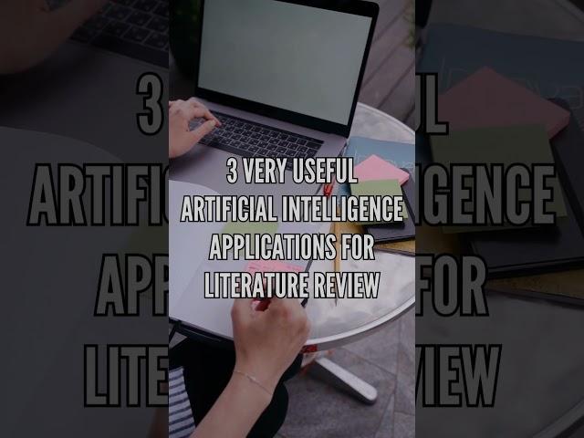 3 VERY USEFUL ARTIFICIAL INTELLIGENCE APPLICATIONS FOR LITERATURE REVIEW | TECHPRO EDUCATION