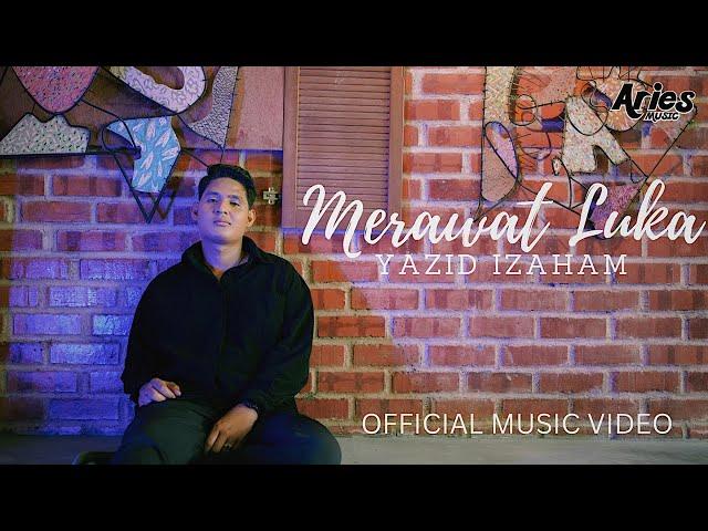 Yazid Izaham - Merawat Luka (Official Music Video)