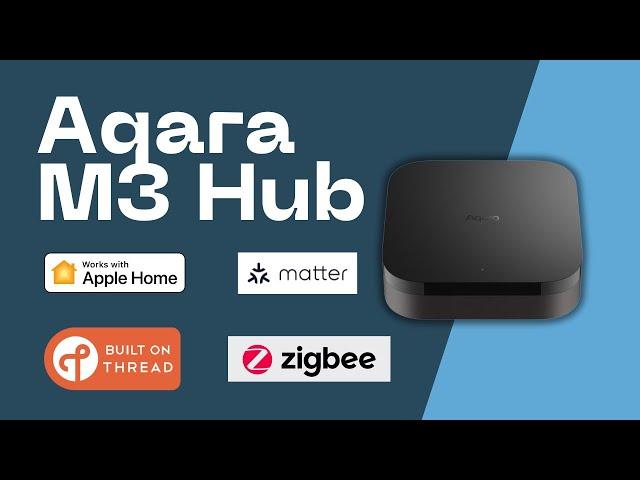 Is the Aqara M3 Hub Worth the Upgrade?