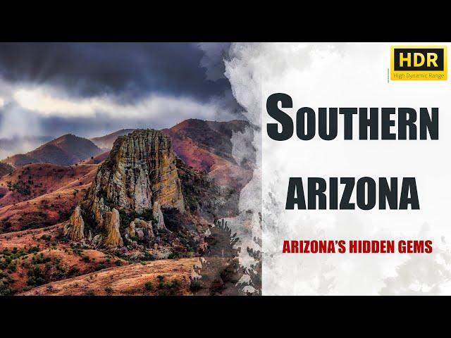 Southern Arizona's hidden gems | 4K HDR