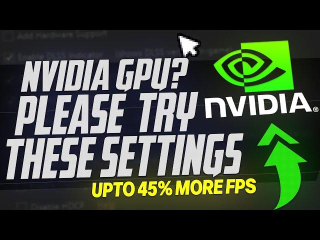  Have an NVIDIA GPU you NEED to be doing this *upto 45% MORE FPS* 