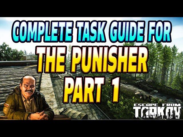 The Punisher Part 1 Complete Guide - Prapor Task Guide - Escape From Tarkov