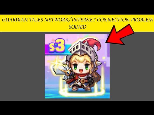 How To Solve Guardian Tales App Network/Internet Connection Problem|| Rsha26 Solutions