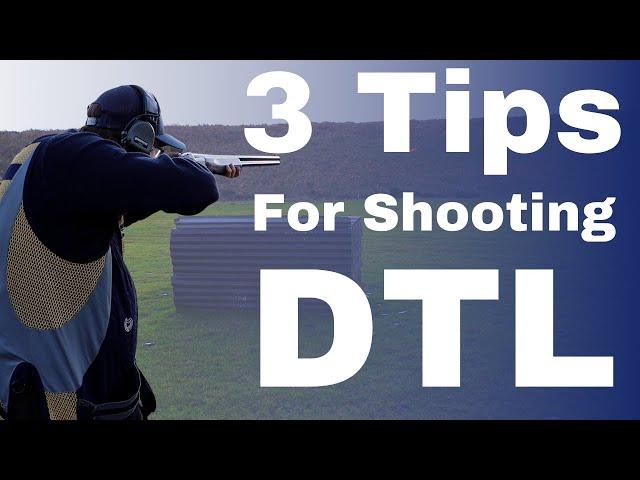 3 Top Tips On Shooting DTL