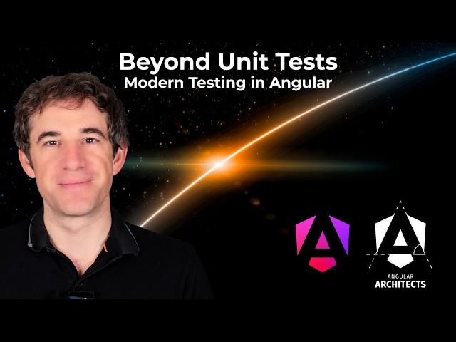 Beyond Unit Tests: Modern Testing in Angular