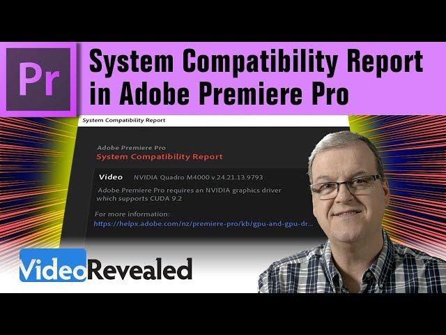 System Compatibility Report in Adobe Premiere Pro