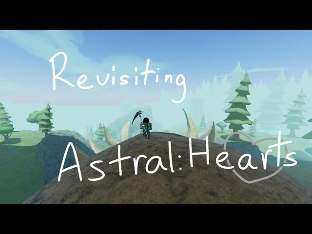 Revisiting - Astral : Hearts [Roblox]