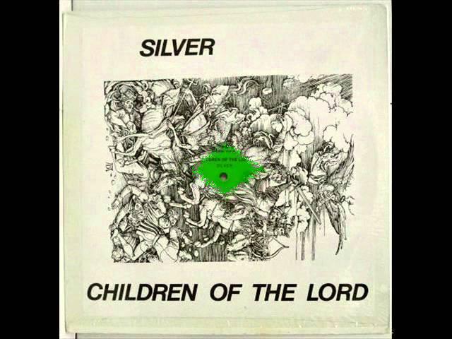 Silver [US Hard Psych] Children Of The Lord -1976