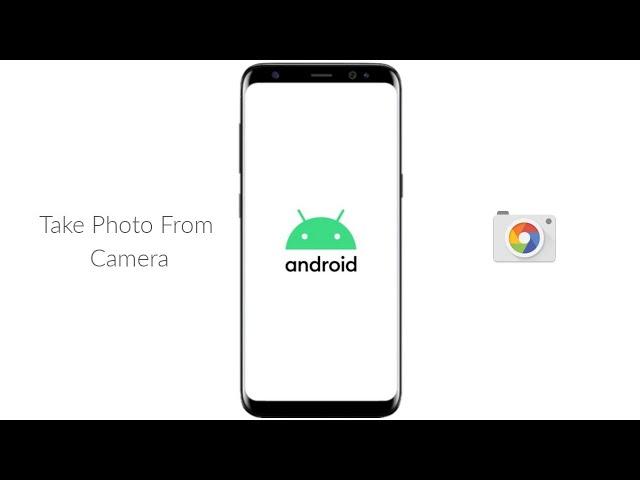 Take Photo From Camera Without Losing The Quality Of The Image | Android Tutorial