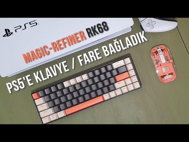 Playstation 5'e Klavye ve Fare Bağlama / MAGIC REFINER RK68 İnceleme / Klavye Fare ile Oyun Oynama