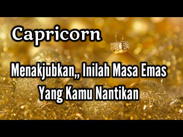 CapricornMenakjubkan,, Inilah Masa Emas Yang Kamu Nantikan