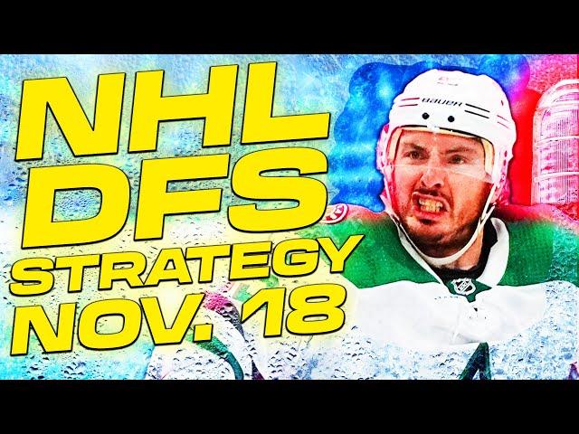 NHL DFS Strategy Monday 11/18/24 | DraftKings & FanDuel Daily Fantasy Hockey Picks