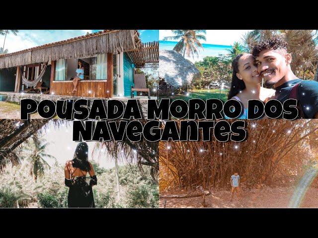 VLOG - TRÊS DIAS NA POUSADA MORRO DOS NAVEGANTES.