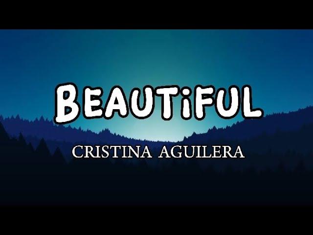 Cristina Aguilera - Beautiful (Lyrics)