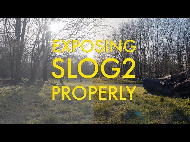 How To Expose SLOG2 Properly - Plus How I Colour My Channel Footage