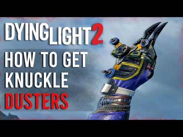 Dying Light 2 - How To Get All Knuckle Dusters | Double Daggers Of The Night Weapon