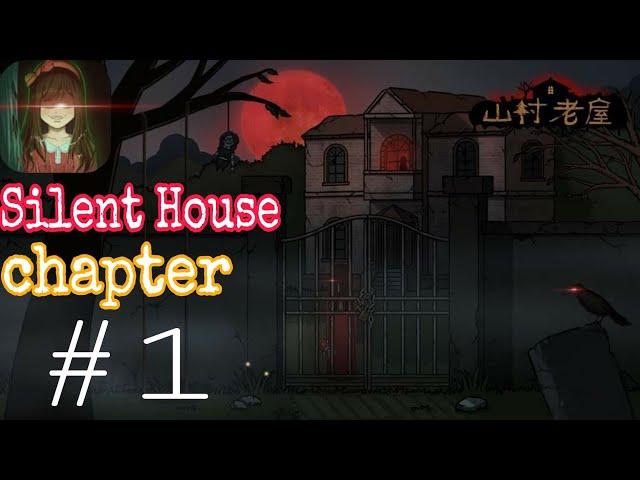 [ Neeter ] Silent House ( 山村老屋 ) chapter 1 Walkthrough