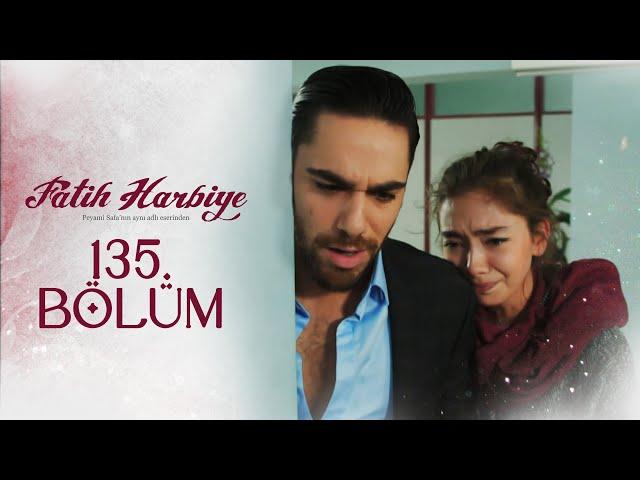 135. Bölüm | Fatih Harbiye