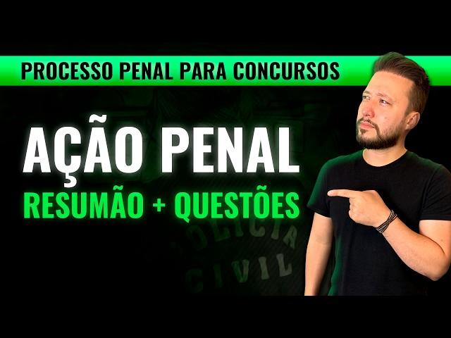 AÇÃO PENAL [aula esquematizada] + RESUMÃO e Questões