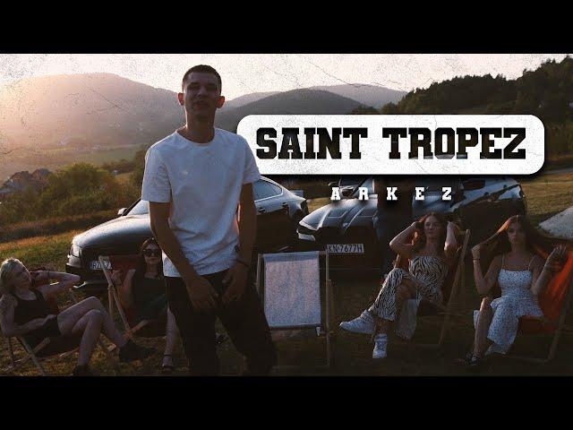 ARKEZ - „Saint Tropez” [Official Video]