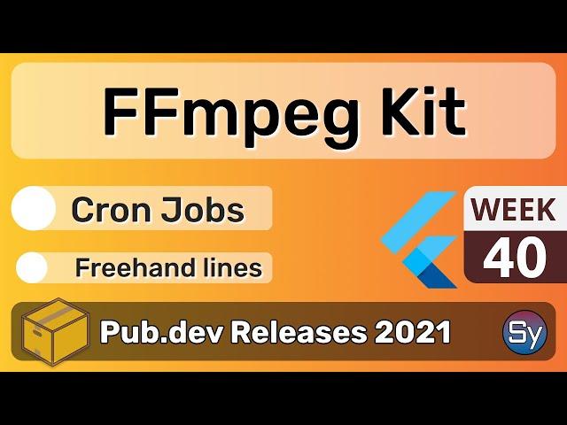 Flutter FFmpeg Kit, Cron Jobs & Co. - 40 - PUB.DEV RELEASES