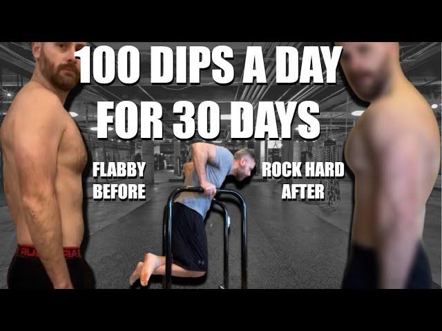 100 Dips A Day For 30 Day - Insane Results!