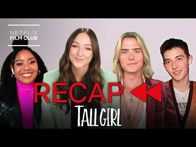 Ava Michelle & Cast Recap Tall Girl in 8 Mins | Netflix