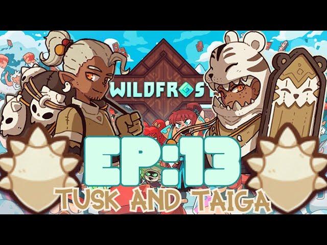 WildFrost (Deckbuilder Roguelike)  Ep:13 Tusk and Taiga