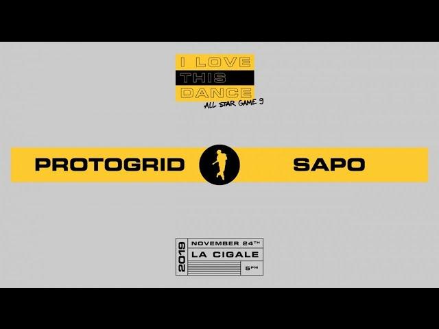 PROTOGRID  vs SAPO | I LOVE THIS DANCE ALL STAR GAME 2019