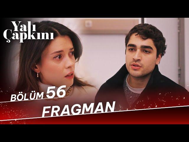 Yalı Çapkını 56. Bölüm Fragman