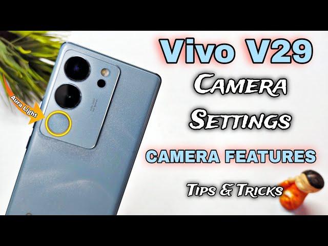 Vivo V29 Camera Settings | Features | Hidden Tips & Tricks | Hindi-हिंदी