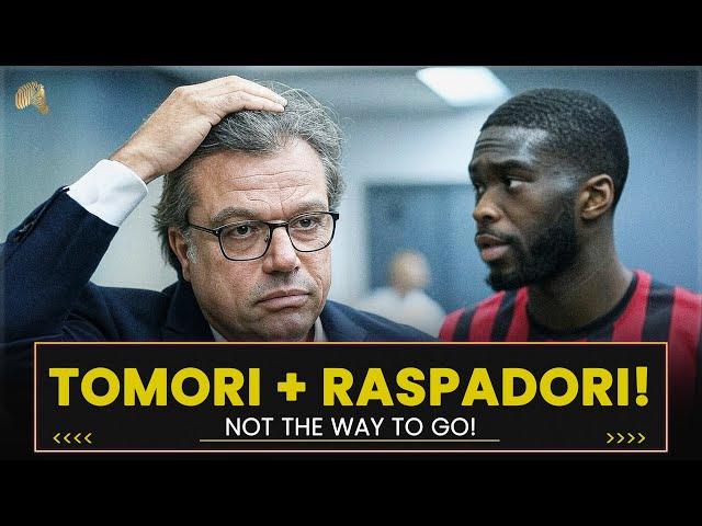 Tomori real target & Raspadori hope! - Juventus News