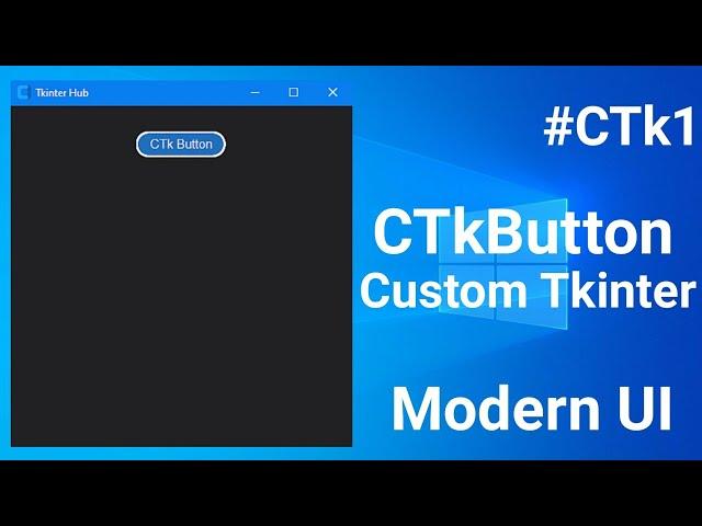 Custom Tkinter Button Widget Tutorial | Tkinter Modern Button Widget | Customize Tkinter Button