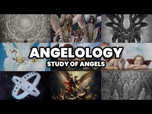 EVERYTHING YOU NEED TO KNOW ABOUT ANGELS | ANGELOLOGY