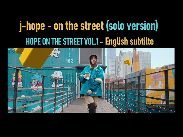 j-hope of BTS - on the street (solo version) 2024 [ENG SUB] [Full HD]