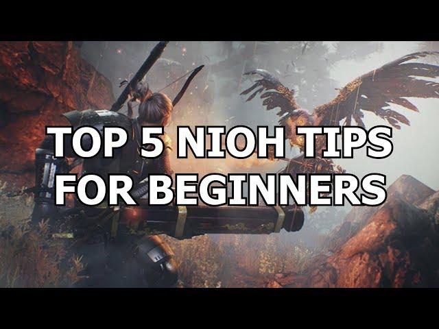 Top 5 Nioh Tips for Beginners (Early progression, builds, setups and what-not)